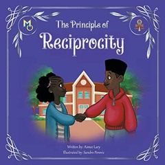 [GET] KINDLE 📕 The Principle of Reciprocity (Melanin Origins Ma'at) by  Aimee Lary &