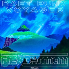 Daft Punk - Voyager (Flex Bormarr's Chill Remix)