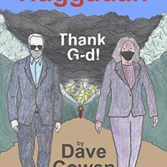 [Access] EPUB KINDLE PDF EBOOK THE BIDEN-HARRIS HAGGADAH: Thank G-d! by  Dave Cowen 📰