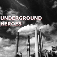 Roy England presents Underground Heroes