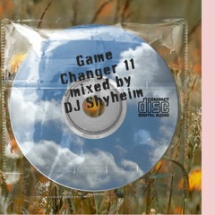 Game Changer 11 2024 Mixed By DJ Shyheim
