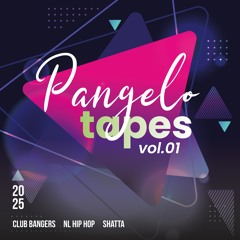 PANGELO TAPES VOL. 1 - CLUB BANGERS - NL HIP - HOP X SHATTA