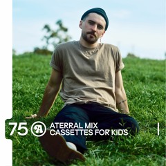 Aterral Mix 75 - Cassettes For Kids