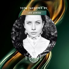 TOTM Takeover Sessions - Lux Aurum - Vol. 53