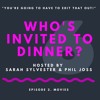 Who's Invited to Dinner: EP2 MOVIES