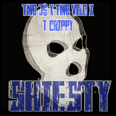Shiesty Ft. TMB J$, TMB VELO, T CRIPPY