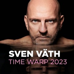Sven Väth - Time Warp 2023