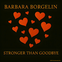 Stronger Than Goodbye