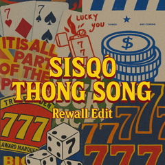 Sisqo - Thong Song (Rewall Edit)