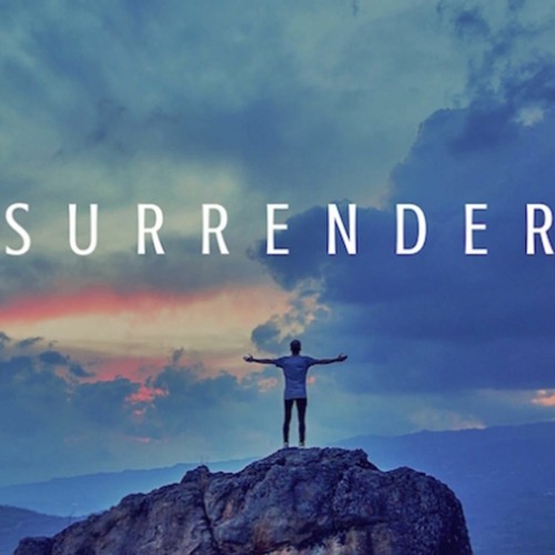5 - Surrender- The Path To Freedom & Fearlessness