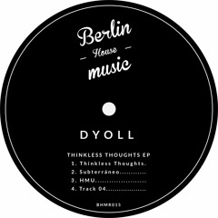PREMIERE: Dyoll - Subterráneo [Berlin House Music]