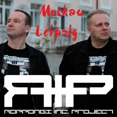 R.I.P. (Roppongi Inc. Project) - Moskau Leipzig (Kate Noizu 'n CE-トワークGmbH（ブードゥ想女日本）x10d'd hardtek)