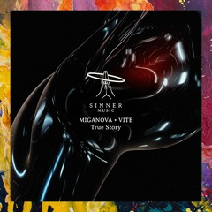 PREMIERE: MIGANOVA & Vite — True Story (Original Mix) [Sinner Music]