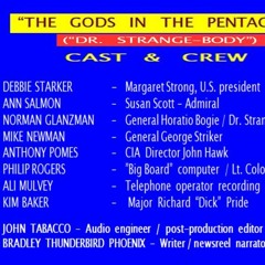 "The Gods in the Pentagon" / "Dr. Strange-Body" (Black Comedy excerpt)