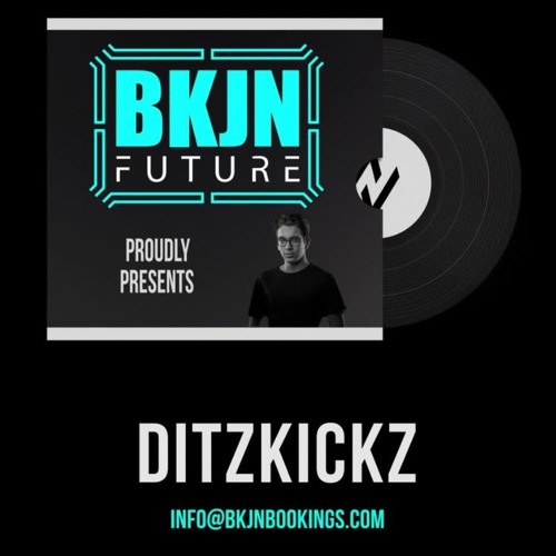 DitzKickz x BKJN Future