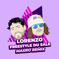 Lorenzo - Freestyle Du Sale (Maxro Remix)