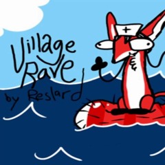Reslard - Village Rave