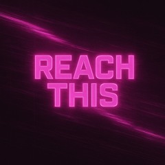 Reach This