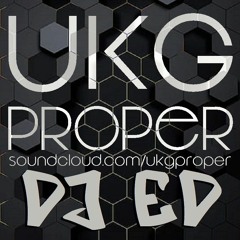 UKG Proper 122 DJ ED