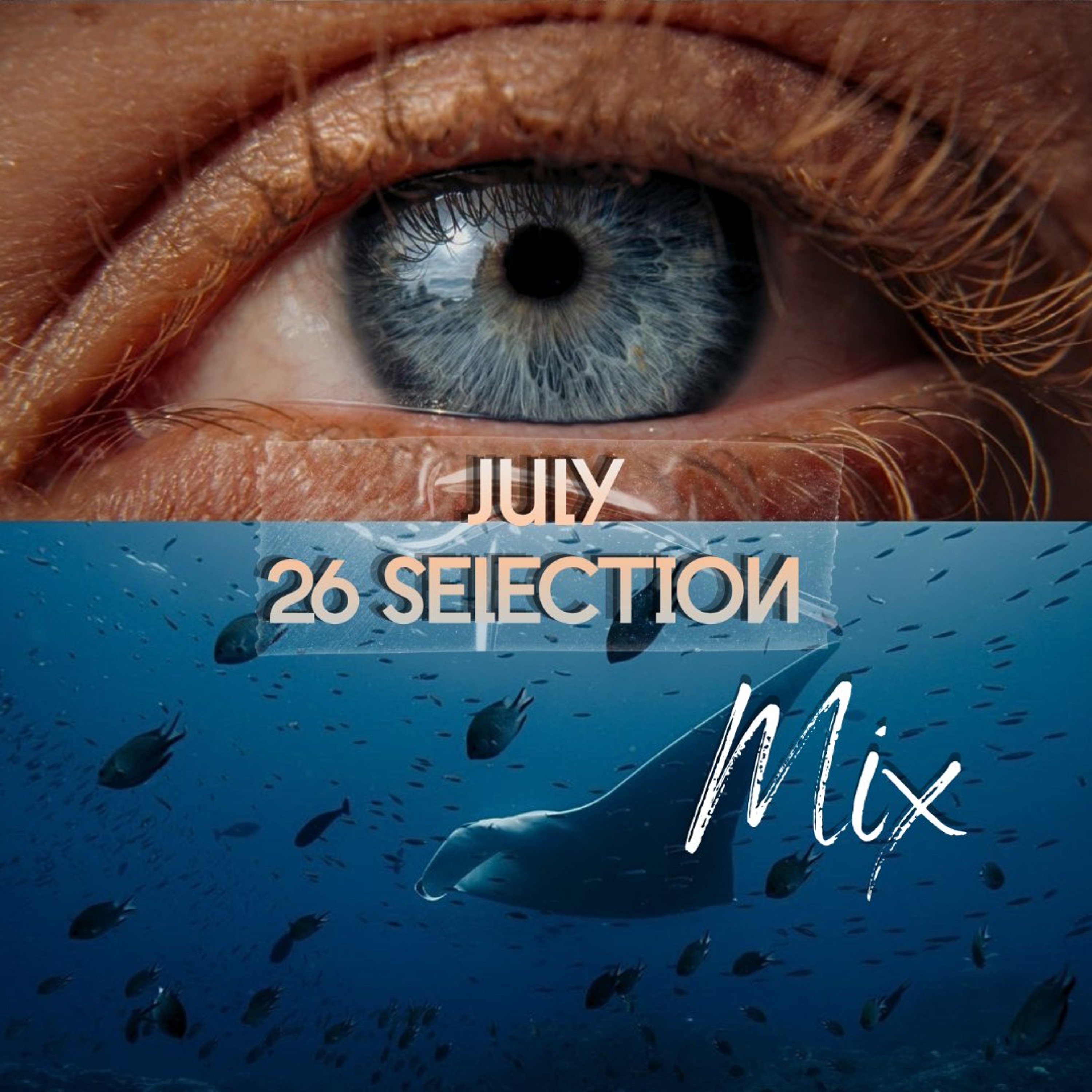 July 26 Selection Mix episode artwork