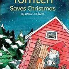 [Free] EPUB 💏 Tomten Saves Christmas: A Swedish Christmas tale by Linda Liebrand [KI