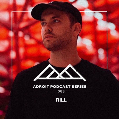 Adroit Podcast Series #83 - Rill