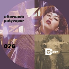 aftercast:patyvapor 076