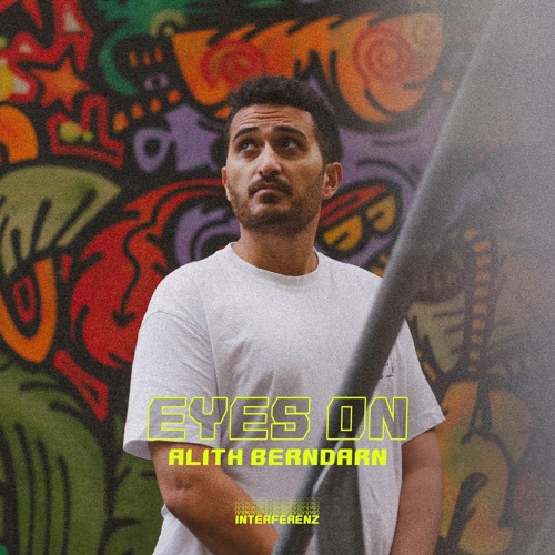 EYES ON: Alith Berndarn