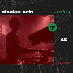 Străin Podcast #15 by Nicolas Arin