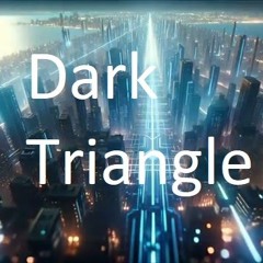 Dark Triangle   ------------------  SamplerRemix