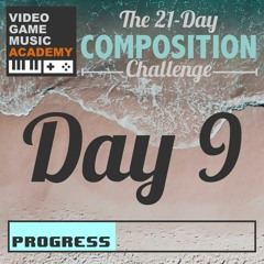 Day 9 - Feeling Chipper (VGMA Summer 2020)