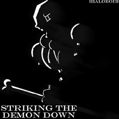 REVENGE | Striking The Demon Down