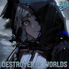 [Dubstep] Abandoned - Destroyer of Worlds