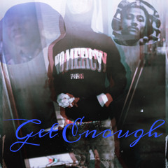 RnF Trizzy- Get Enough