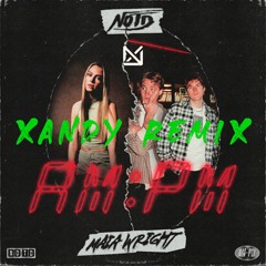 NOTD, Maia Wright - AM:PM (Xandy Remix) [CONTEST LOSER]