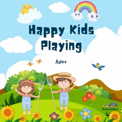 Happy Upbeat Kids song (No copyright Music) | Happy Kids Playing