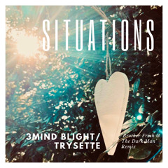 Situations (Brother Fresh & The Dark Man Remix)