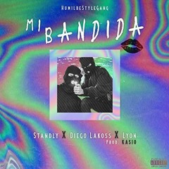 Standly, Diego Lakoss, Lyon - Mi Bandida