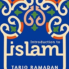 Read pdf Introduction to Islam by  Tariq Ramadan