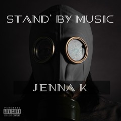 JENNA K >> Stand´By Music >> 05-04-2020