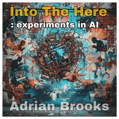 Into the here - Adrian Brooks