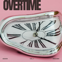 OVERTIME VOL 1 - (ASHEN B2B NNEOMA)