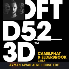 CamelPhat, Elderbrook - Cola (Ayman Awad Afro House Edit)
