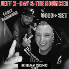 Bridgeway Records Presents 'Jeff X Ray & The Bouncer' 14-07-2023 || EARLYHARDCORE || LIVESET ||