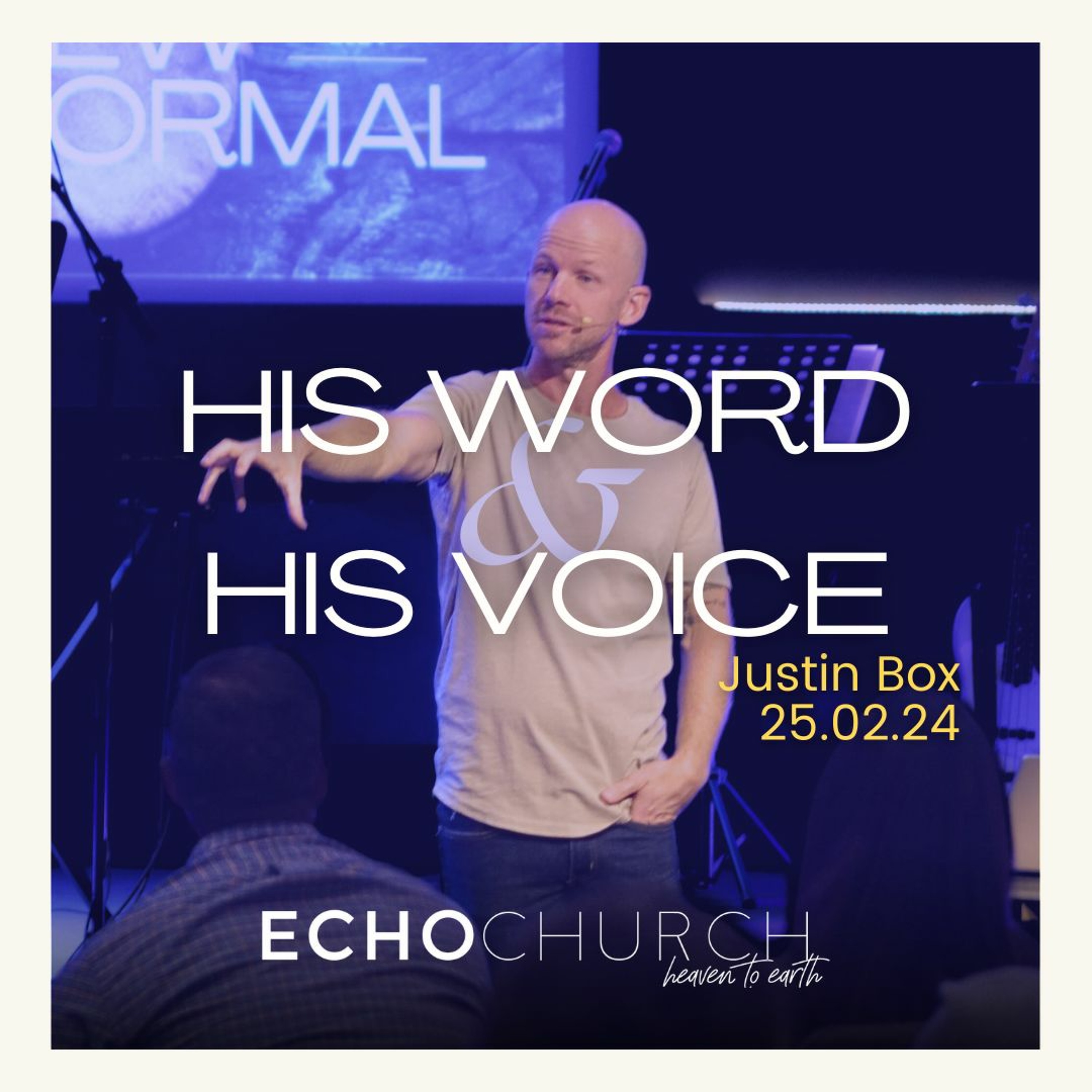 His Word & His Voice. Justin Box / 25.02.24