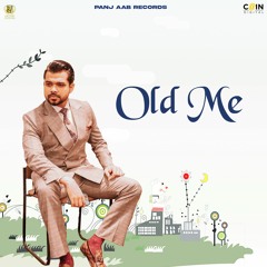 Old Me By Arjan Dhillon | Coin Digital | New Punjabi Songs 2023