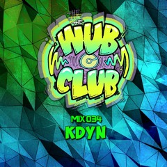 Wub Club Mix 034 - KDYN