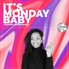 It's Monday Radio Show Baby #074 - Selena Faider In Da House