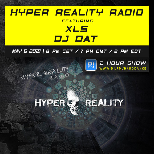 Hyper Reality Radio 154 – feat. XLS & DJ DAT