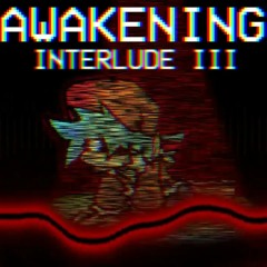 FNF Corruption Insanity - Chapter 5 - Interlude 3 - AWAKENING (By Apparition)